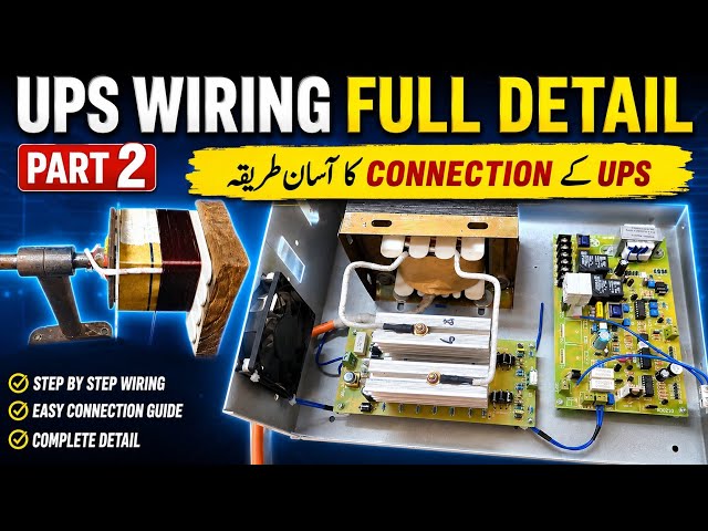 How to Make a UPS | UPS Wiring Full Detail Step by Step | Part 2 | Complete UPS Connection Guide