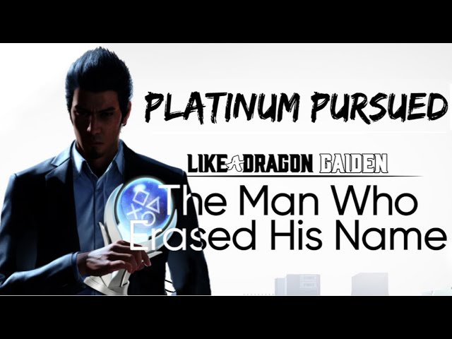 Like a Dragon Gaiden | Platinum Pursued 🏆 - All Trophies