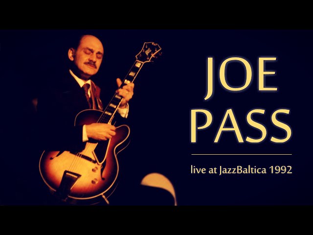 Joe Pass - JazzBaltica 1992