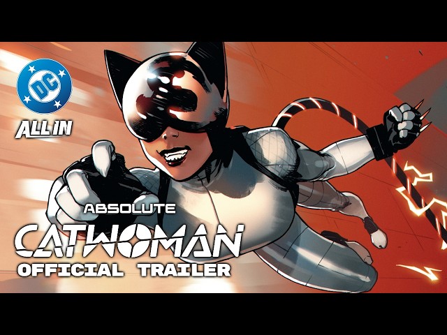Absolute Catwoman | Official Trailer | DC All In
