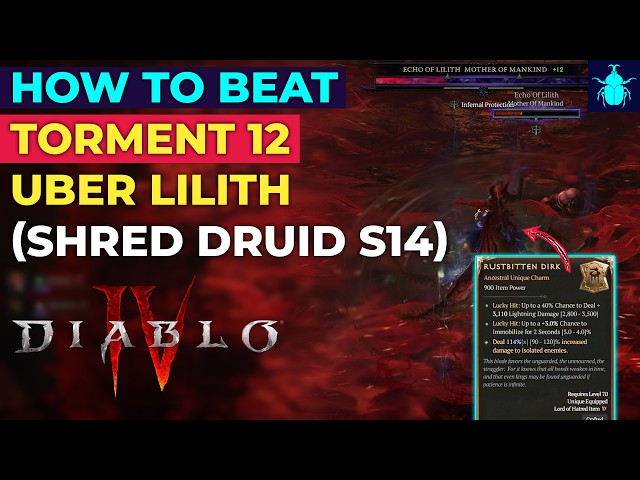 Diablo 4: How to Beat Torment 12 Uber Lilith (Shred Druid Guide Season 14)