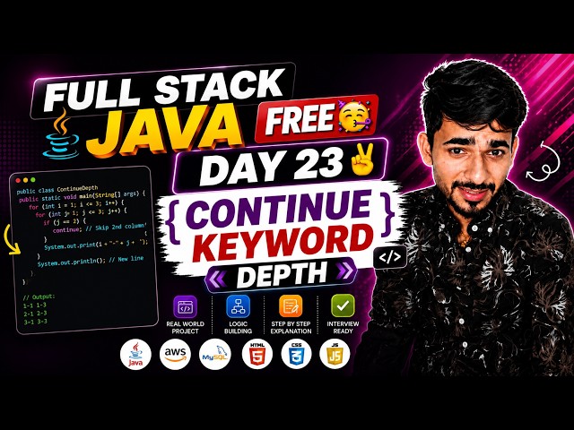Full Stack Java Free | Day 23 | Continue keyword in Java | aadiandjava 2.0