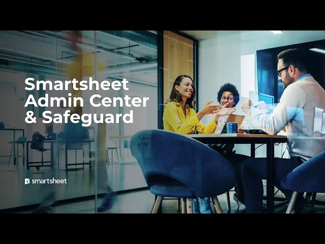 Smartsheet Admin Center & Safeguard