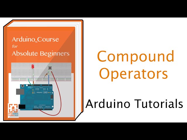 Shorthand Arithmetic :: Using Compound Operators (+= , -= , *= , /= ) with Arduino