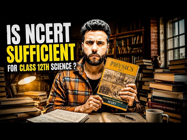 Is NCERT Sufficient for Class 12 Science? 🤔 | Best Books for 12th