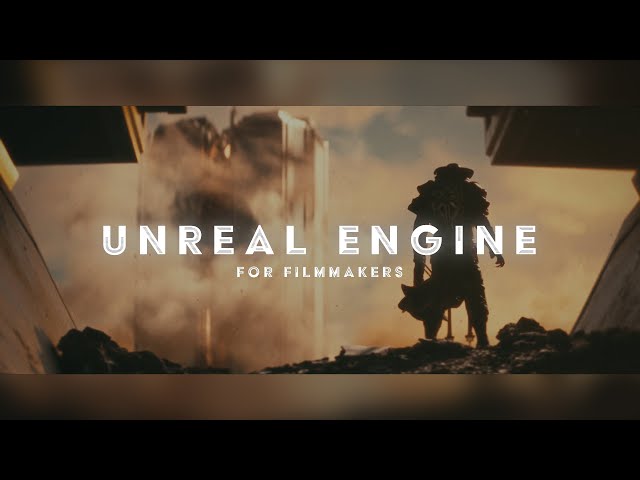 Unreal Engine 5.7 Filmmaking Course - Unreal Engine for Filmmakers (2025 UPDATE!)