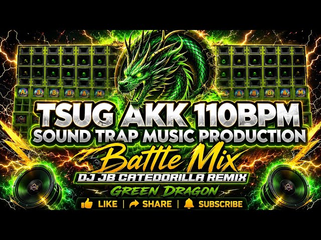 Tsug Akk 110Bpm Sound Trap Music Production Battle Mix - Dj Jb Catedrilla Remix