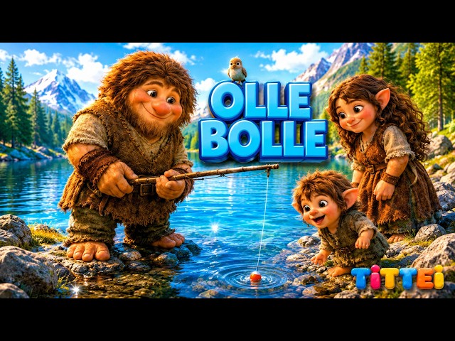 Olle Bolle sangen | Oppe på fjellet |  med Tittei