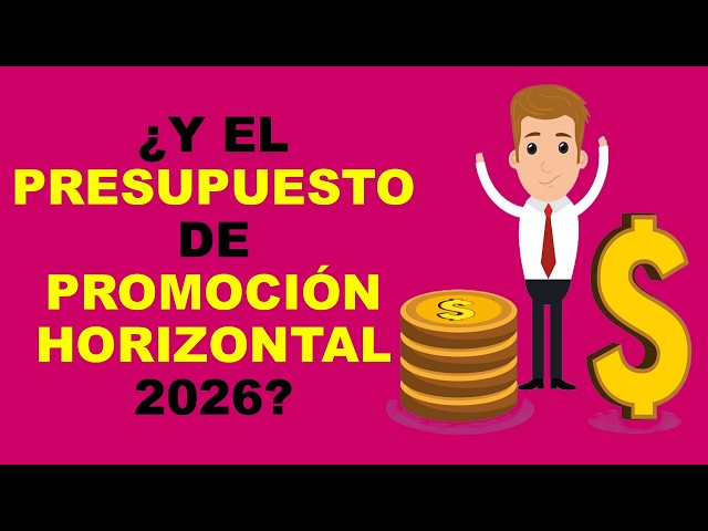 Soy Docente: AND WHAT ABOUT THE 2026 HORIZONTAL PROMOTION BUDGET?