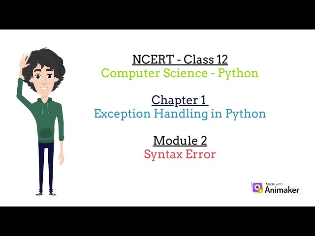 1.2 Syntax Error - Exception Handling Class 12 NCERT Computer Science Chapter 1 in 2 mins