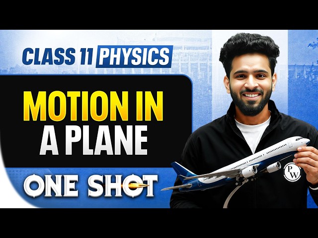 Motion in A Plane Class 11 ONE SHOT 🔥 | Detailed Revision | Physics Chapter 3 By Akshay Sir
