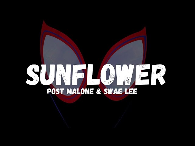 Post Malone, Swae Lee - Sunflower (Lyrics)
