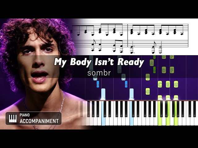 sombr - My Body Isn't Ready - Accurate Piano Tutorial with Sheet Music