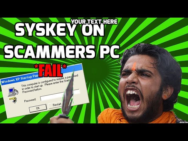 Syskey'd Myself Instead Of Scammer!