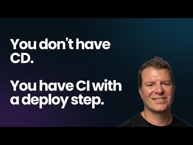 You don't have CD. You have CI with a deploy step.