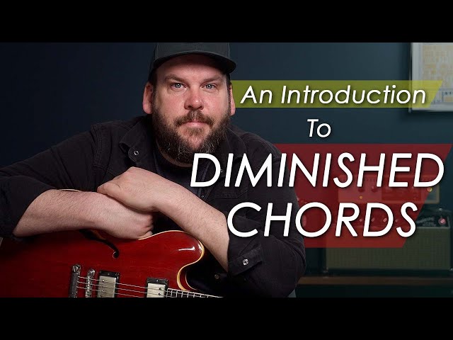 Let's Learn About Diminished Chords