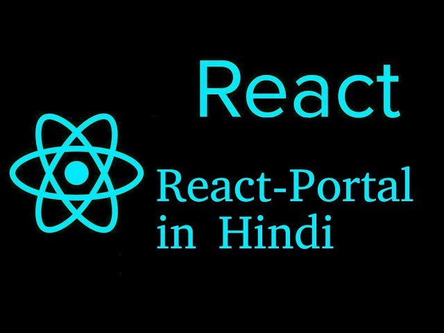 React js Hindi Tutorial #18 react portals