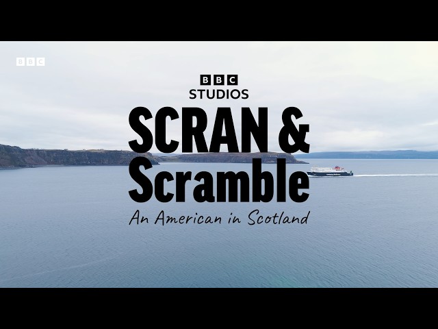 Scran & Scramble - An American in Scotland | Official Trailer | The Travel Edit