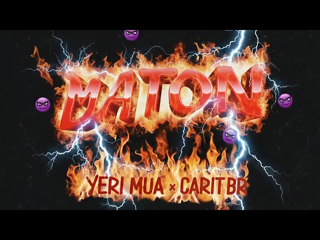 Yeri Mua & Carit Br - Matón (Official Audio)