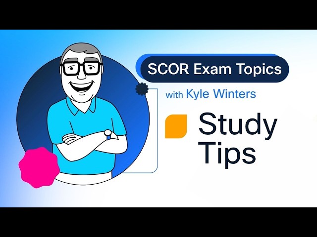 SCOR 350-701 Study Tips & Exam Day Advice