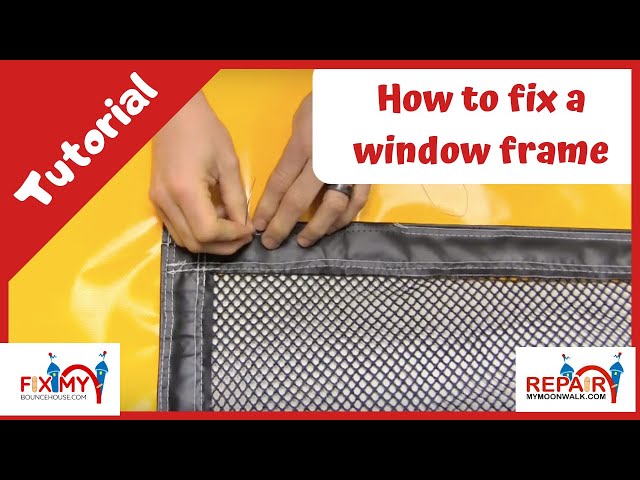How To Repair A Window On A Bounce House