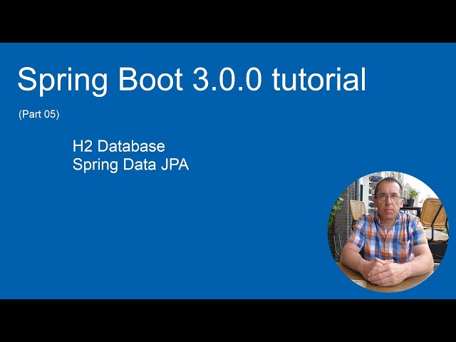 Spring Boot 3.0.0 tutorial (part 05) - Spring Data JPA & H2 Database