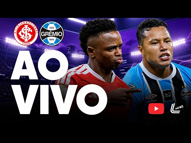 GRENAL AO VIVO HOJE | INTERNACIONAL X GRÊMIO AO VIVO | INTER AO VIVO | GRÊMIO AO VIVO GE TV AO VIVO