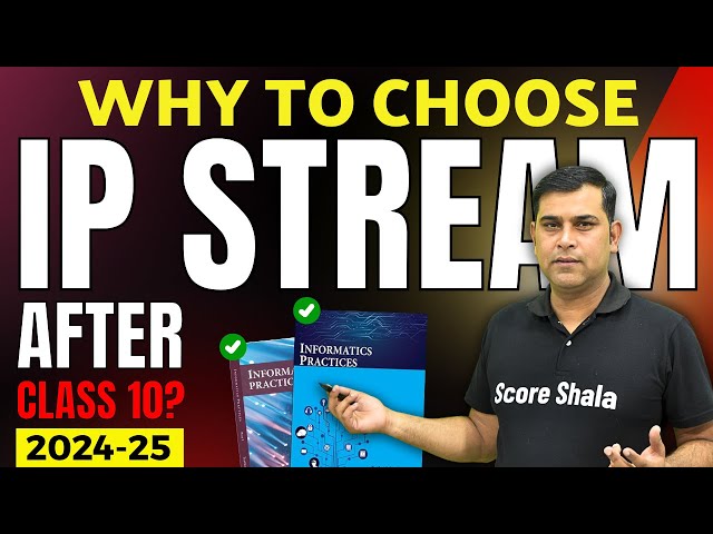 Why Choose the Information Practice (IP) Subject for 11th Class? - 2024-25
