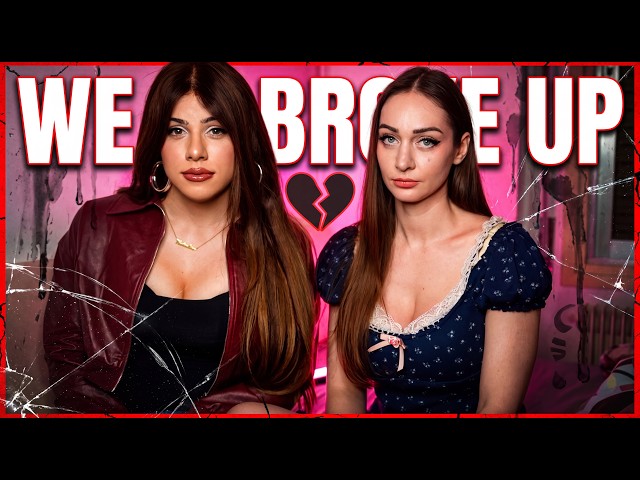 WE BROKE UP.