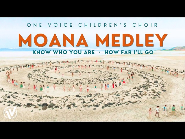 Disney's Moana Medley | One Voice Children's Choir