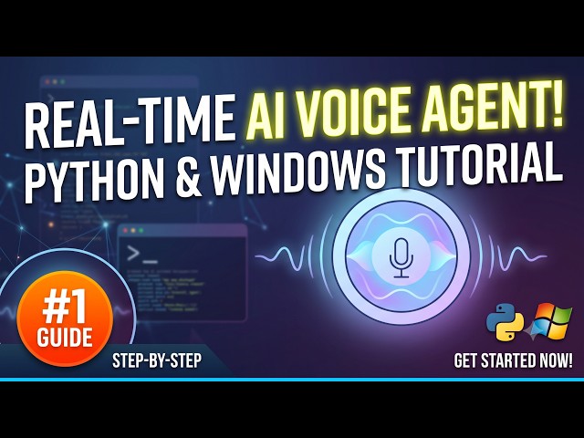 Build a Real-Time AI Voice Agent in Python on Windows (Full Step-by-Step Tutorial)