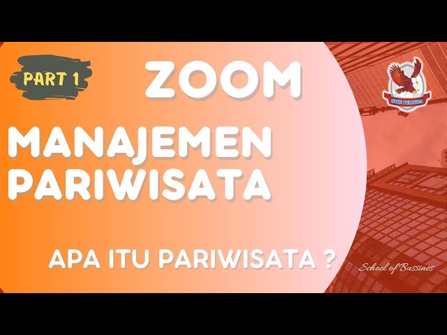 TOURISM MANAGEMENT | WHAT IS TOURISM? (PART 1)