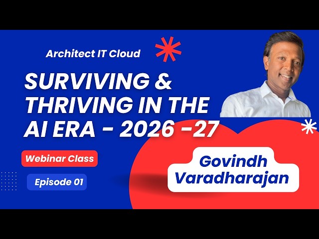 Surviving & Thriving in AI Era | Webinar-01 | Career Tips for Developers | AI Solution Architects