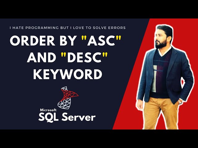 ORDER BY ASC AND DESC KEYWORD IN SQL SERVER | IN URDU | IN HINDI | I HATE PROGRAMMING