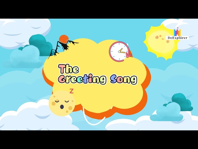 [Greeting Song] Good Morning, Good Afternoon, Good Evening, Good Night