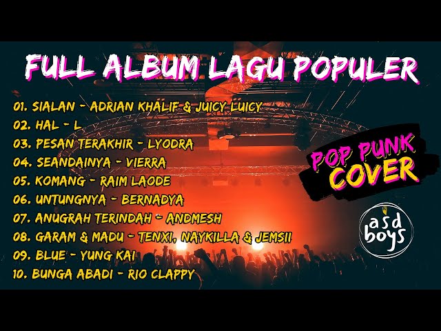 FULL ALBUM COVER POP PUNK LAGU POPULER BY ASDBOYS