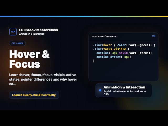 Hover & Focus Explained | FullStack Masterclass CSS Course