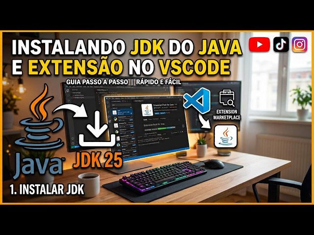 Instalando JDK DO JAVA e Extensão no VsCode