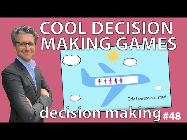 Decision Making Games - Decision Making *48
