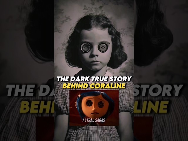 True Story Behind Coraline: The Dark Tale of a Norwegian Girl’s Tragic Life