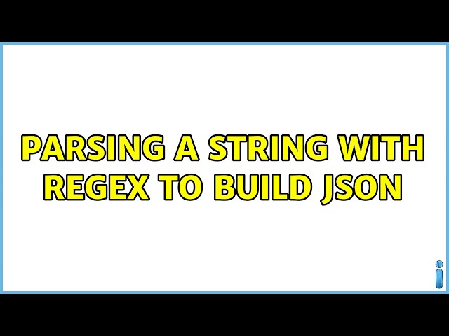 Parsing a string with regex to build JSON