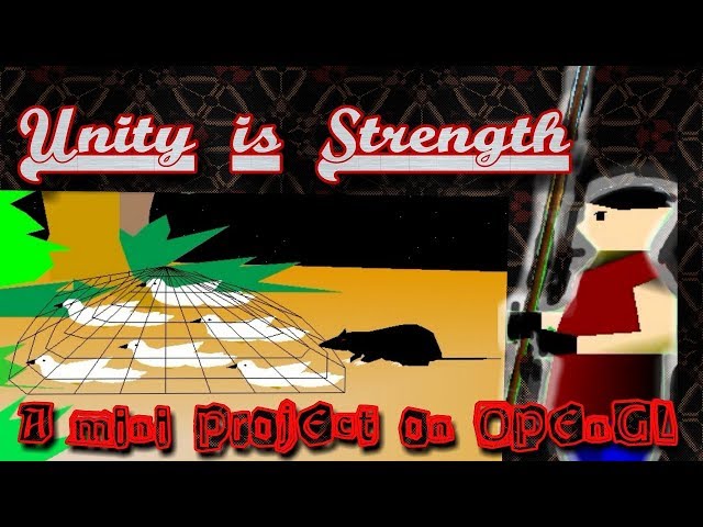 Unity is Strength | A mini project on openGL