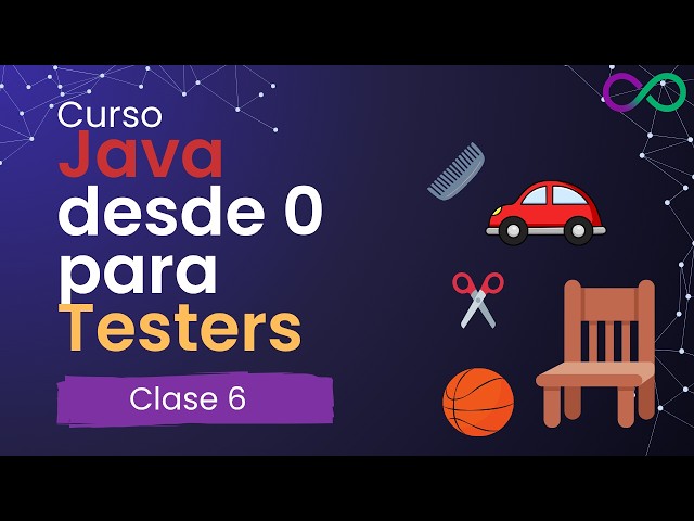 [Curso Java para testers] 06 - Objetos