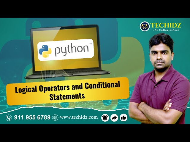 Logical Operators and Conditional Statements in Python | Python Programming Tutorial | TechidZ
