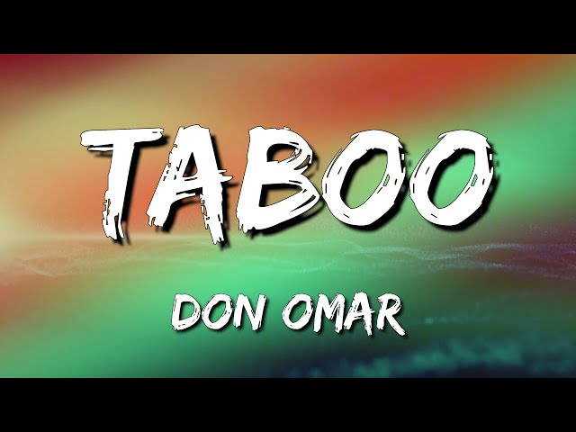 Don Omar - Taboo (Letra\Lyrics)