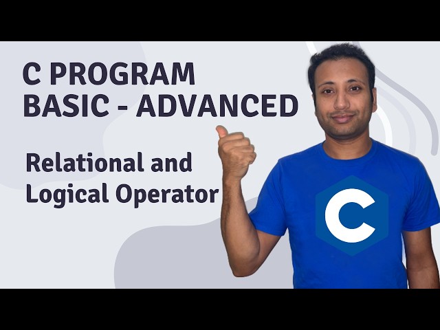 C Program English Tutorial 36 : relational and logical operators