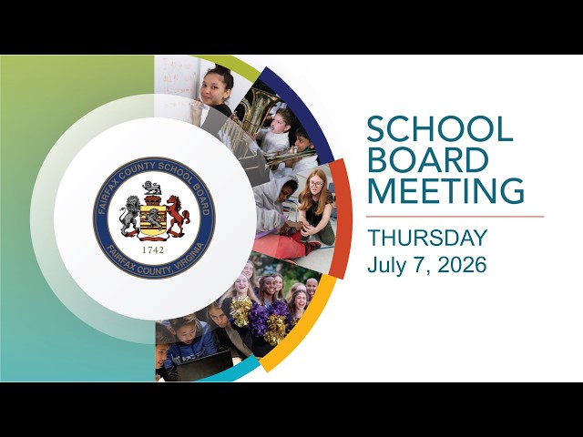 7/9/2026 - FCPS School Board Meeting