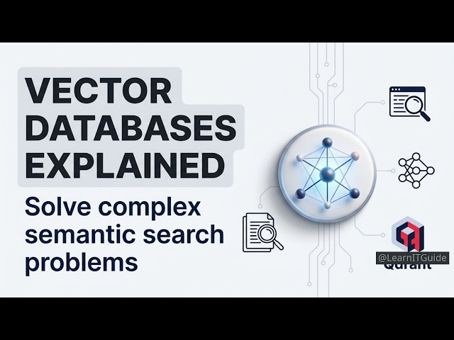 Vector Databases Explained: Solving Semantic Search Problems in 2026