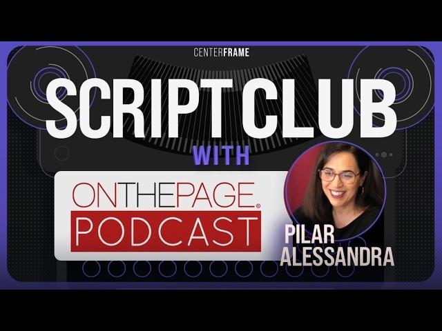 Script Club | With Pilar Alessandra