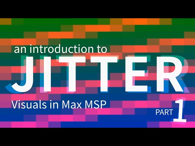 Introduction to JITTER, pt.1: The Matrix (or, live visuals in Max MSP)